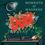 Moments of Madness (Dub version) sleeve