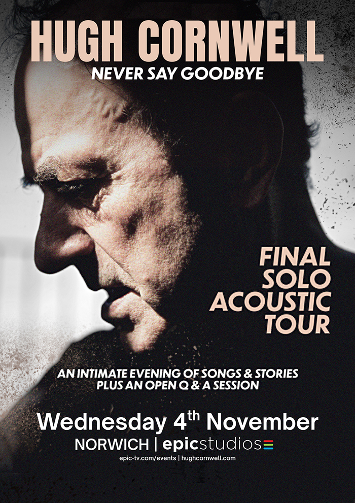 Hugh Cornwell - Never Say Goodbye - Norwich poster